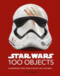 bokomslag Star Wars 100 Objects: Illuminating Items from a Galaxy Far, Far Away....