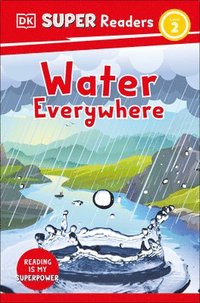 bokomslag DK Super Readers Level 2 Water Everywhere