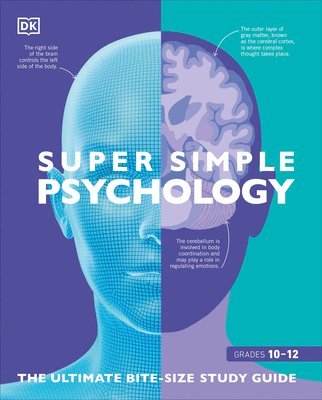 DK, Dk - Super Simple Psychology: The Ultimate Bitesize Study Guide, Häftad