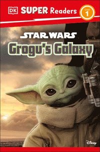 bokomslag DK Super Readers Level 1 Star Wars Grogu's Galaxy: Meet Mando's New Friend!