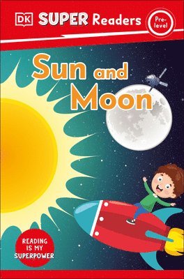 bokomslag DK Super Readers Pre-Level Sun and Moon
