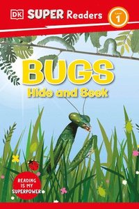 bokomslag DK Super Readers Level 1 Bugs Hide and Seek