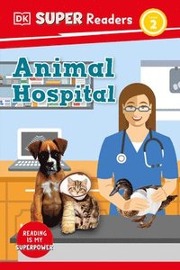 bokomslag DK Super Readers Level 2 Animal Hospital