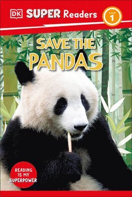 bokomslag DK Super Readers Level 1 Save the Pandas