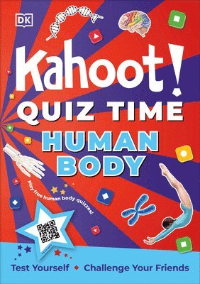 bokomslag Kahoot! Quiz Time Human Body: 250 Trivia Questions (with Qr Codes Inside for 150 Interactive Bonus Questions) - Educational Kids Quiz Book