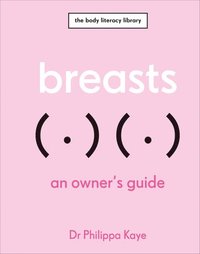 bokomslag Breasts: An Owner's Guide