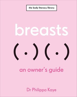 bokomslag Breasts: An Owner's Guide