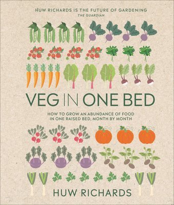 Veg in One Bed New Edition: How to Grow an Abundance of Food in One Raised Bed, Month by Month 1