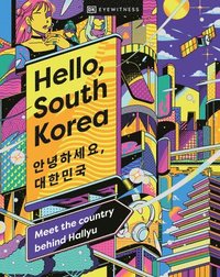 bokomslag Hello, South Korea: Meet the Country Behind Hallyu