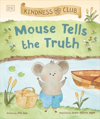 bokomslag Kindness Club Mouse Tells the Truth: Join the Kindness Club as They Learn to Be Kind