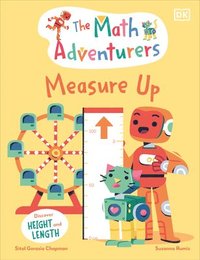 bokomslag The Math Adventurers: Measure Up: Discover Height and Length