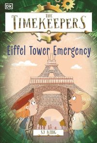 bokomslag The Timekeepers: Eiffel Tower Emergency