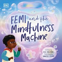 bokomslag Femi and the Mindfulness Machine