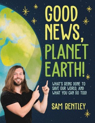 Good News, Planet Earth 1
