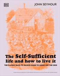 bokomslag The Self-Sufficient Life and How to Live It