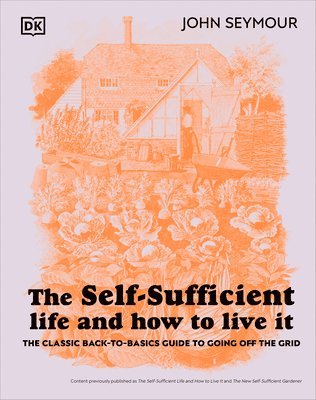 bokomslag The Self-Sufficient Life and How to Live It
