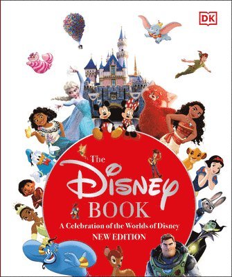 The Disney Book New Edition: A Celebration of the World of Disney: Centenary Edition 1