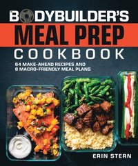 bokomslag The Bodybuilder's Meal Prep Cookbook