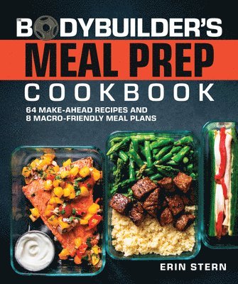 The Bodybuilder's Meal Prep Cookbook 1