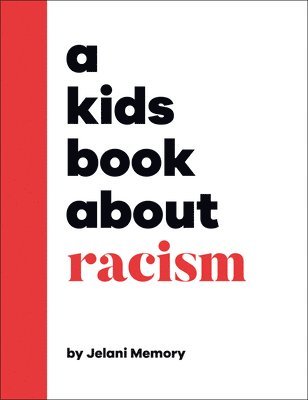 A Kids Book about Racism 1