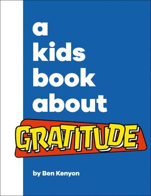 A Kids Book about Gratitude 1