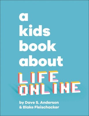 bokomslag A Kids Book about Life Online