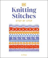 bokomslag Knitting Stitches Step-By-Step: More Than 150 Essential Stitches to Knit, Purl, and Perfect