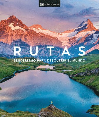 Rutas: Senderismo (Hike): Senderismo Para Descubrir El Mundo 1