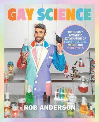 Rob Anderson - Gay Science, Inbunden