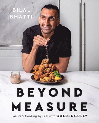 Bilal Bhatti - Beyond Measure, Inbunden