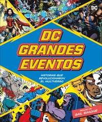 bokomslag DC Grandes Eventos (DC Greatest Events): Historias Que Revolucionaron El Multiverso