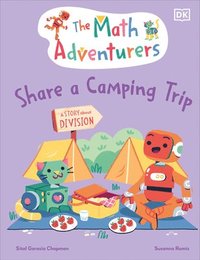 bokomslag The Math Adventurers Share a Camping Trip
