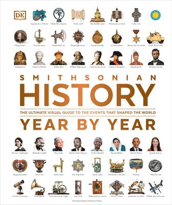 bokomslag History Year by Year: The Ultimate Visual Guide to the Events That Shaped the World