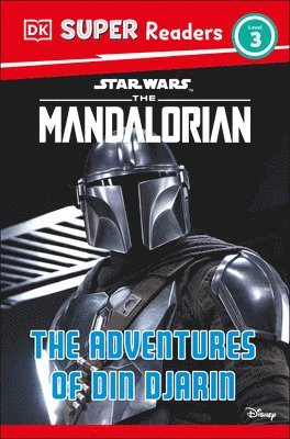 bokomslag DK Super Readers Level 3 Star Wars the Mandalorian the Adventures of Din Djarin