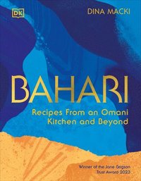 bokomslag Bahari: Recipes from an Omani Kitchen and Beyond
