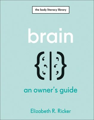 Brain: An Owner's Guide 1