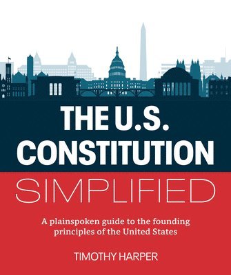 U.S. Constitution Simplified