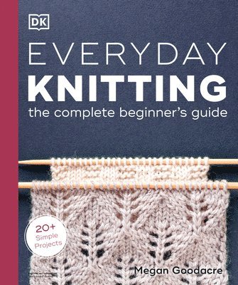 Megan Goodacre - Everyday Knitting, Häftad