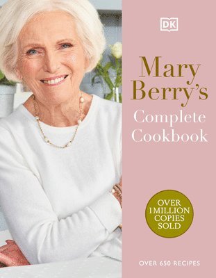 Mary Berry's Complete Cookbook: Over 650 Recipes 1