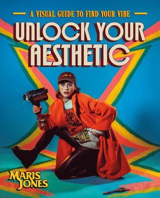 Maris Jones, Author Maris Jones - Unlock Your Aesthetic, Inbunden