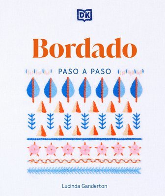 bokomslag Bordado Paso a Paso (Embroidery Stitches Step-By-Step)