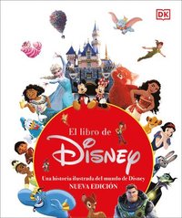 bokomslag El Libro de Disney (the Disney Book, Centenary Edition): Nueva Edición