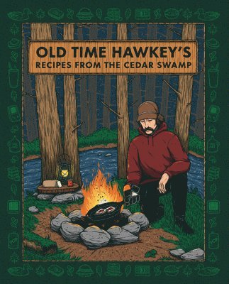 bokomslag Old Time Hawkey's Recipes from the Cedar Swamp