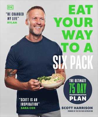 Eat Your Way to a Six Pack: The Ultimate 75 Day Transformation Plan: The Sunday Times Bestseller 1
