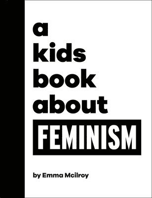 bokomslag A Kids Book about Feminism