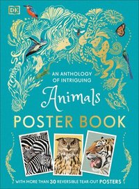 bokomslag An Anthology of Intriguing Animals Poster Book: With More Than 30 Reversible Tear-Out Posters