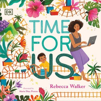 Time for Us: A Story about Having Quality Time Between Mom and Son