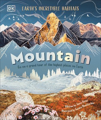 Mountain: Go on a Grand Tour of the Highest Places on Earth 1