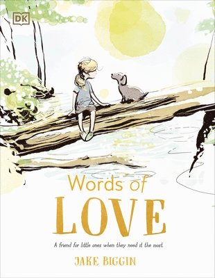 bokomslag Words of Love: A Friend for Little Ones When They Need It the Most