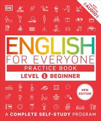 bokomslag English for Everyone Practice Book Level 1 Beginner: A Complete Self-Study Program